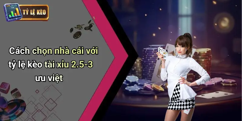 Kèo Tài Xỉu 2-5-3