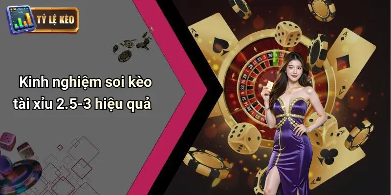 Kèo Tài Xỉu 2-5-3